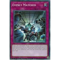 RA01-EN074 Evenly Matched Super Rare 1st Edition NM