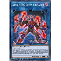 RA04-EN076 Xtra HERO Cross Crusader Secret Rare 1st Edition NM