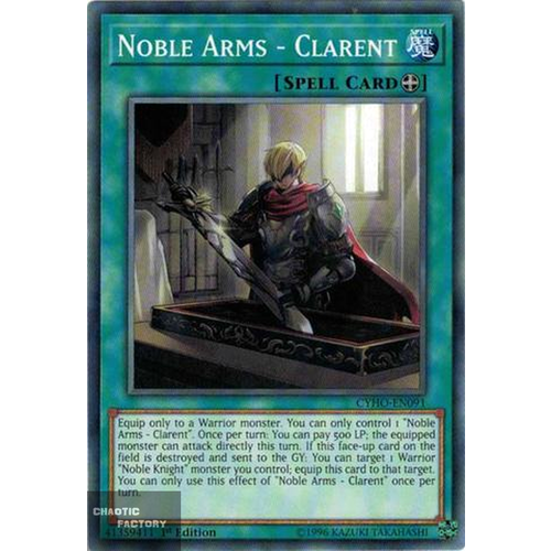 Yugioh - CYHO-EN091 - Noble Arms - Clarent Common 1st Edition NM