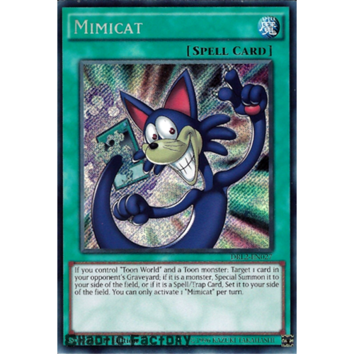 Mimicat - DRL2-EN027 - Secret Rare 1st Edition NM