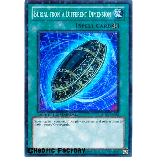 DT03-EN044 Burial from a Different Dimension Duel Terminal Super Parallel Rare NM