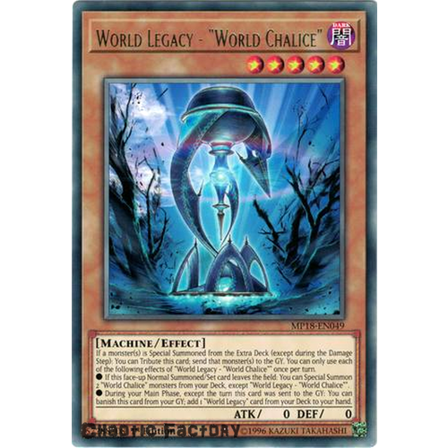 Yugioh MP18-EN049 World Legacy - World Chalice Rare 1st Edition NM