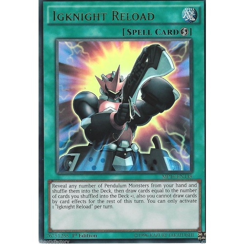 YUGIOH Igknight Reload - Ultra Rare - 1st Edition - MP16-EN148