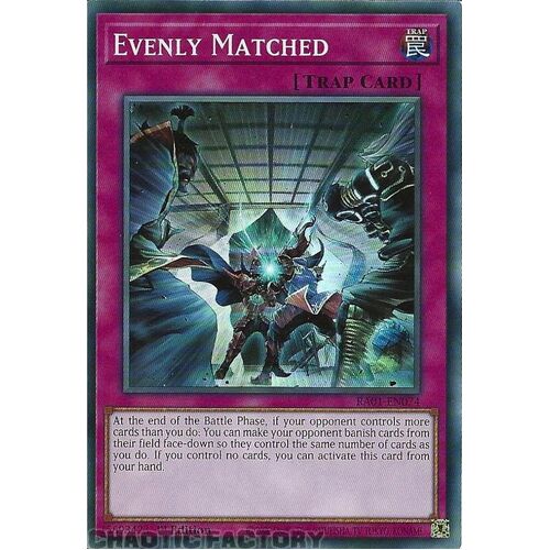RA01-EN074 Evenly Matched Super Rare 1st Edition NM