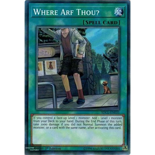 Yugioh SDCL-EN031 Where Arf Thou? Common 1st Edition