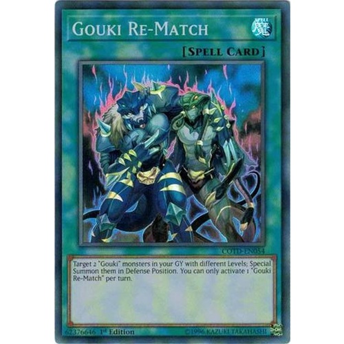 Yugioh COTD-EN054 Gouki Re-Match Super rare
